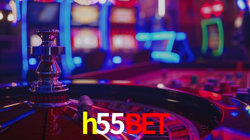 h55bet: Seu Especialista em Apostas Esportivas Brasileiras